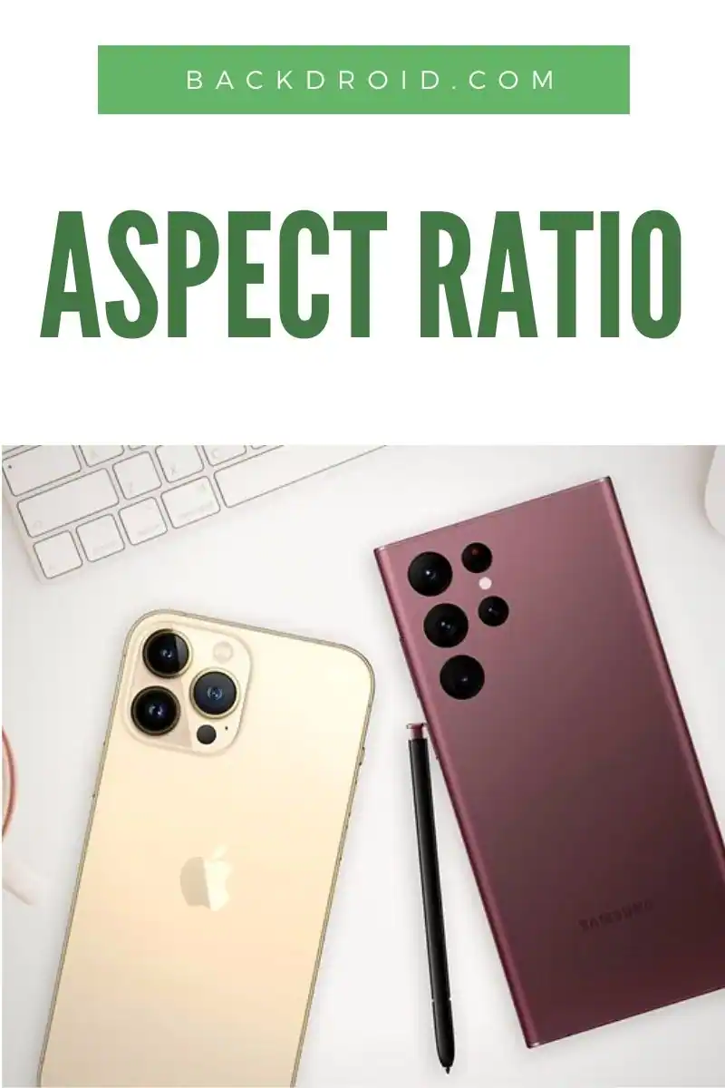 aspect ratio text with a image of iphone with samsung smartphone